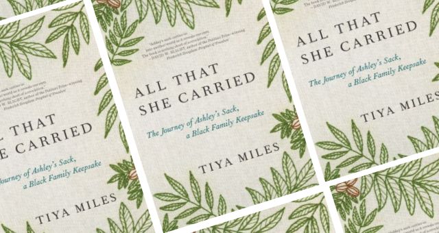 One State / One Story: "All That She Carried" by Tiya Miles